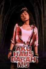 Nonton Film Aku Haus Darah Mu (2017)